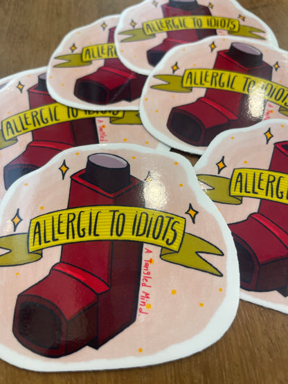 Allergic to idiots